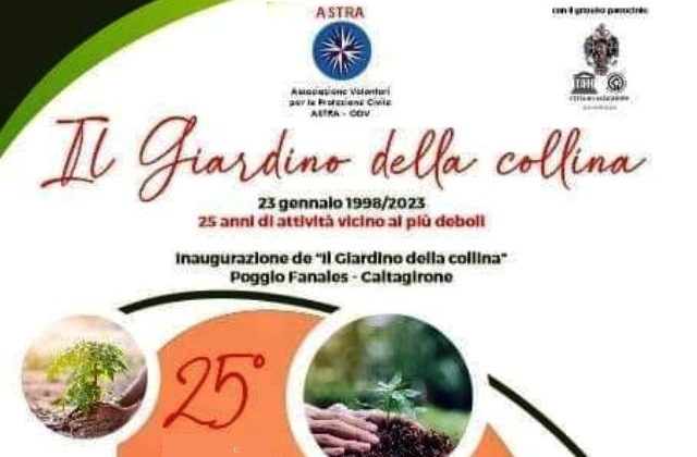 Caltagirone. I 25 anni dell’associazione Astra: lunedì 23 gennaio, area verde Poggio Fanales, s'inaugura “Il Giardino della Collina”